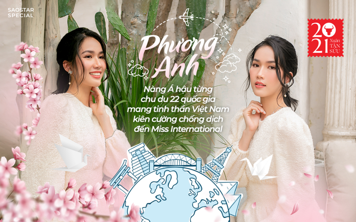 Phương Anh: Nàng Á hậu chu du 22 nước mang tinh thần Việt Nam kiên cường chống dịch đến Hoa hậu Quốc tế