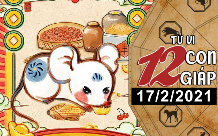 Tử vi thứ 4 ngày 17/2/2021 của 12 con giáp: Tý dễ vướng họa tiểu nhân, Ngọ nên cẩn thận kẻ thứ 3