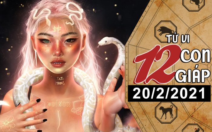 Tử vi thứ 7 ngày 20/2/2021 của 12 con giáp: Tý dễ bị lừa gạt, Tỵ nên cẩn thận kẻ thứ 3