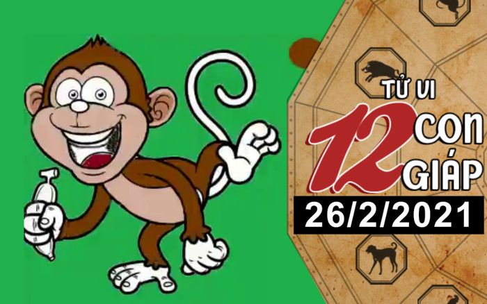 Tử vi thứ 6 ngày 26/2/2021 của 12 con giáp: Mão túi tiền rủng rỉnh, Thân nên đề phòng tiểu nhân
