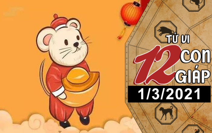 Tử vi thứ 2 ngày 1/3/2021 của 12 con giáp: Tý gặp nhiều rắc rối, Tỵ gặp họa hao tiền tốn của