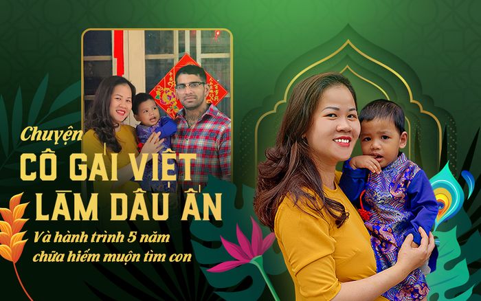 Chuyện cô gái Việt làm dâu Ấn và hành trình 5 năm chữa hiếm muộn tìm con