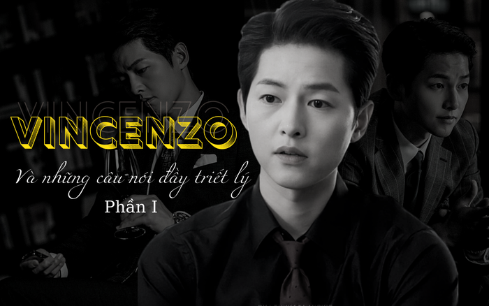 'Vincenzo' và những câu nói đầy triết lí (phần 1): 'Hối hận chính là địa ngục của hiện thực'