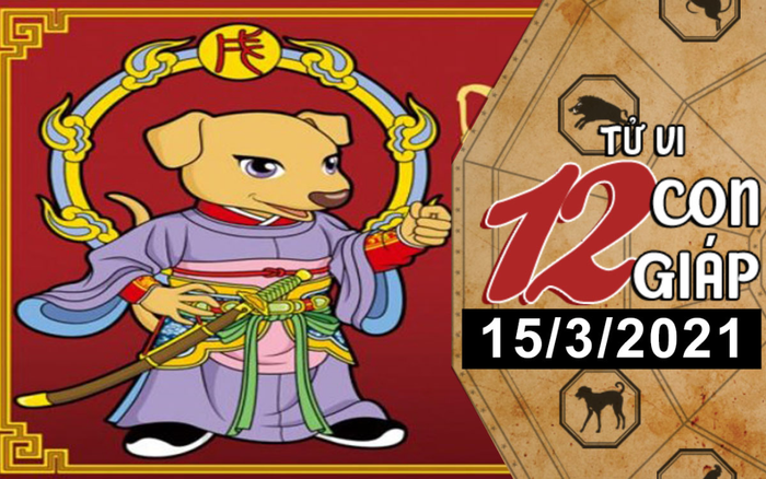 Tử vi thứ 2 ngày 15/3/2021 của 12 con giáp: Dần tiêu xài hoang phí, Tuất được quý nhân giúp đỡ