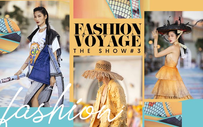 FASHION VOYAGE #3 - Nốt nhạc thăng hoa của thời trang Việt và đôi điều còn tiếc nuối