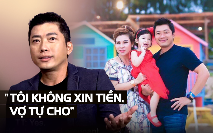 Trước khi vợ đại gia bị bắt, Kinh Quốc từng thẳng thắn chia sẻ: 'Tôi không xin tiền, vợ tự cho'