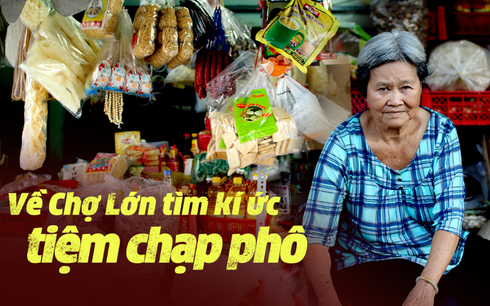 Về Chợ Lớn tìm kí ức tiệm chạp phô: Cả trời tuổi thơ gói gọn trong căn sạp nhỏ