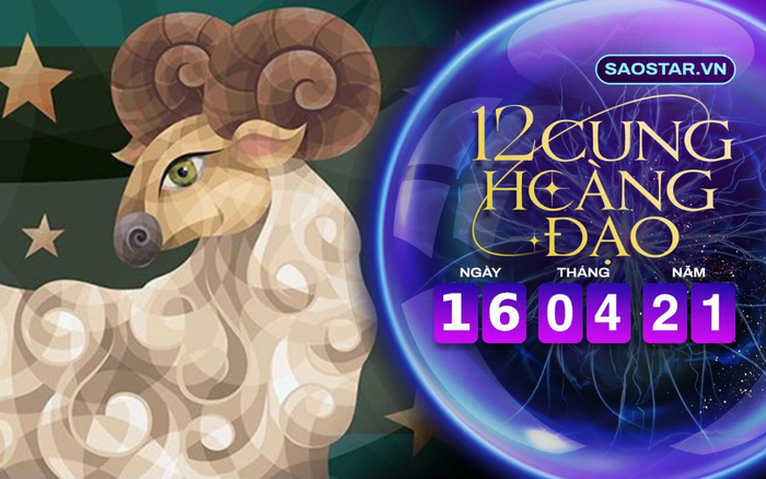 Tử vi hàng ngày 12 cung hoàng đạo thứ 6 ngày 16/4/2021: Bạch Dương nên cẩn thận kẻ xấu