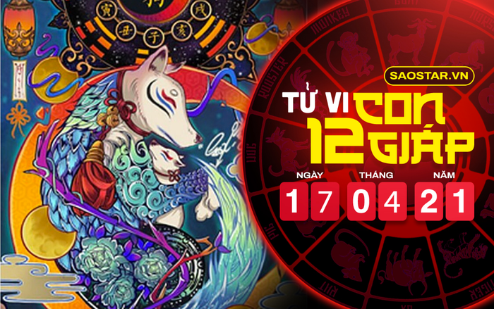 Tử vi thứ 7 ngày 17/4/2021 của 12 con giáp: Mùi có khả năng trúng số cao, Tuất nên đề phòng cạm bẫy