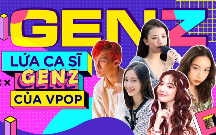 Gen Z: Liệu có đủ sức làm nên 'bộ mặt mới' của Vpop?