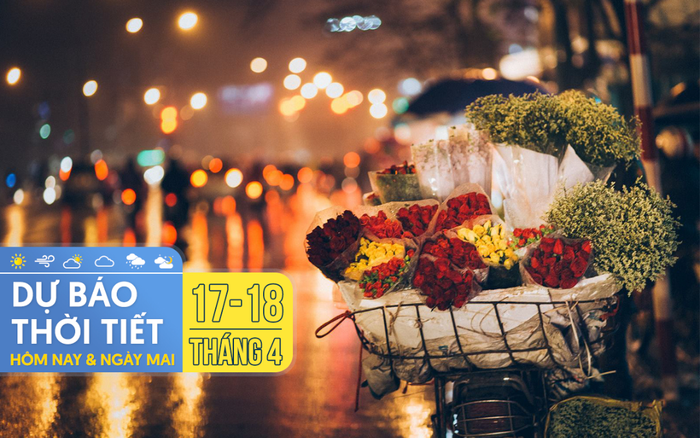 Dự báo thời tiết hai ngày cuối tuần 17-18/4: Hà Nội, TPHCM có mưa vừa, mưa to và dông