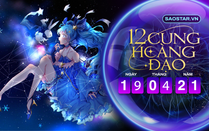 Tử vi hàng ngày 12 cung hoàng đạo thứ 2 ngày 19/4/2021: Song Ngư dễ vướng họa mất tiền