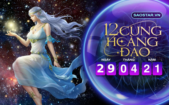 Tử vi hàng ngày 12 cung hoàng đạo thứ 5 ngày 29/4/2021: Xử Nữ rơi vào giai đoạn bế tắc