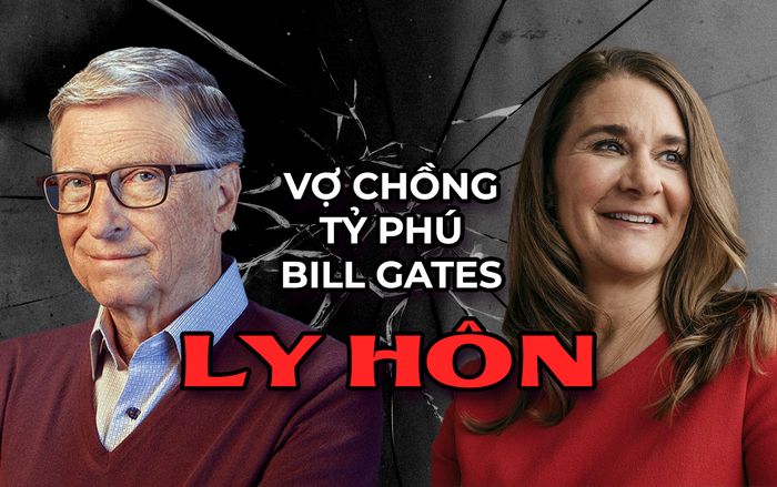 Vợ chồng tỷ phú Bill Gates ly hôn: Không có hợp đồng hôn nhân để chia khối tài sản 130 tỷ USD