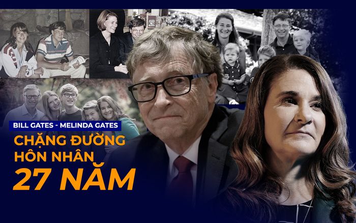 Chặng đường hôn nhân 27 năm mặn nồng của vợ chồng tỷ phú Bill Gates trước khi tan vỡ