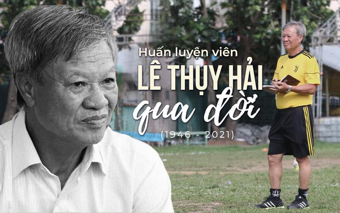 HLV Lê Thụy Hải qua đời vào trưa hôm nay