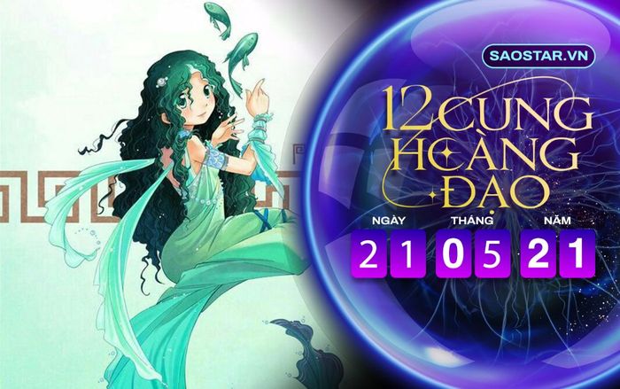 Tử vi hàng ngày 12 cung hoàng đạo thứ 6 ngày 21/5/2021: Song Ngư vượng vận đào hoa