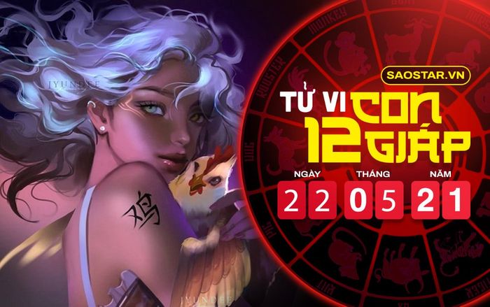 Tử vi thứ 7 ngày 22/5/2021 của 12 con giáp: Mùi nóng lòng lập gia đình, Dậu được nguyệt lão se duyên
