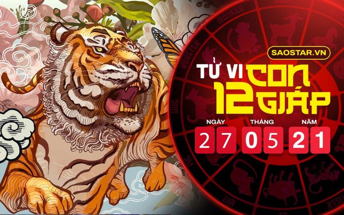 Tử vi thứ 5 ngày 27/5/2021 của 12 con giáp: Dần gặp nhiều rắc rối, Tuất dễ bị tiểu nhân dở trò sau lưng