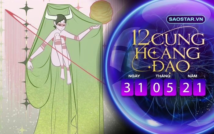 Tử vi hàng ngày 12 cung hoàng đạo thứ 2 ngày 31/5/2021: Kim Ngưu tài chính eo hẹp