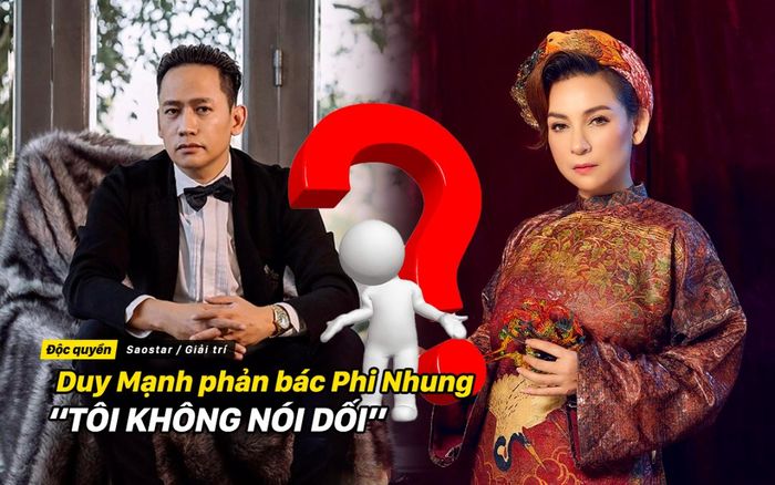 Độc quyền: Duy Mạnh phản bác khi Phi Nhung phủ nhận chuyện xúi chửi bà Phương Hằng: 'Tôi không nói dối'