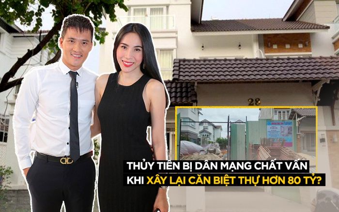 Thủy Tiên bị dân mạng chất vấn khi xin phép sửa nhà nhưng lại đập đi xây lại căn biệt thự hơn 80 tỷ?