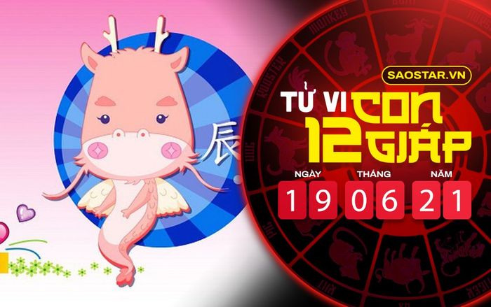 Tử vi thứ 7 ngày 19/6/2021 của 12 con giáp: Thìn công việc sa sút, Thân dễ thấy mệt mỏi