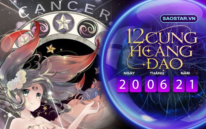 Tử vi hàng ngày 12 cung hoàng đạo chủ nhật ngày 20/6/2021: Cự Giải cần đề phòng kẻ thứ 3