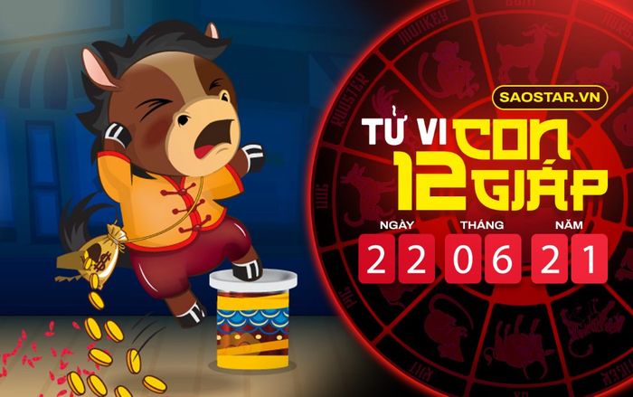 Tử vi thứ 3 ngày 22/6/2021 của 12 con giáp: Ngọ vượng vận đào hoa, Mùi bị cấp trên giám sát chặt chẽ