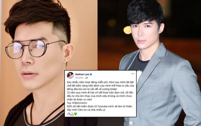 Sau 13 năm ca hát, Nathan Lee chính thức bật kiếm tiền kênh Youtube, hứa trích một nửa để làm từ thiện