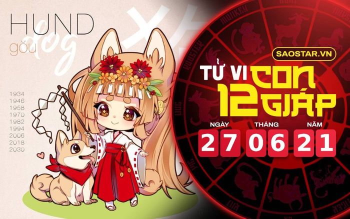 Tử vi chủ nhật ngày 27/6/2021 của 12 con giáp: Sửu gặp phải rắc rối, Tuất dễ hao tài tốn của