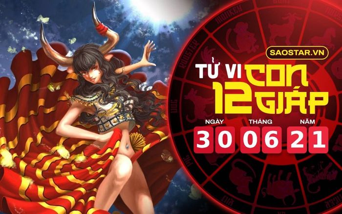 Tử vi thứ 4 ngày 30/6/2021 của 12 con giáp: Sửu gặp nhiều rắc rối, Mão kiếm được một khoản kha khá