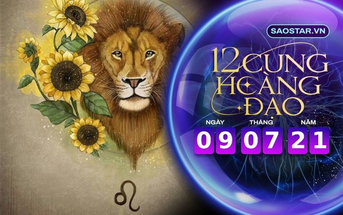 Tử vi hàng ngày 12 cung hoàng đạo thứ 6 ngày 9/7/2021: Sư Tử thu nhập rủng rỉnh