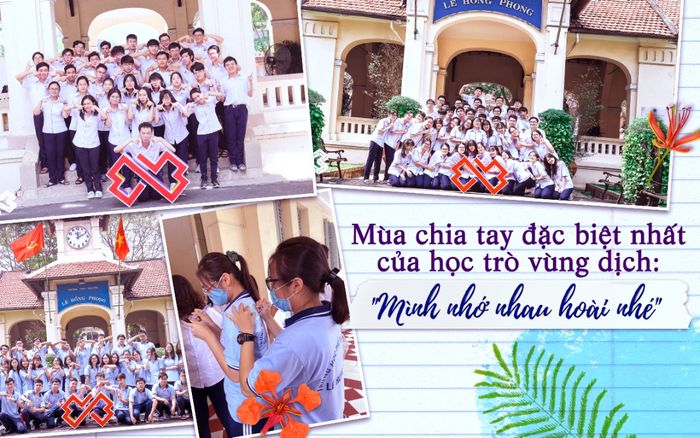 Mùa chia tay đặc biệt nhất của học trò vùng dịch: 'Mình nhớ nhau hoài nhé'