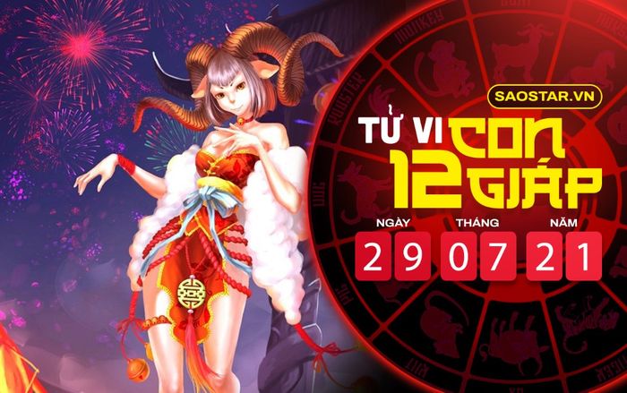 Tử vi thứ 5 ngày 29/7/2021 của 12 con giáp: Mùi đừng ham muốn tình yêu không thuộc về mình