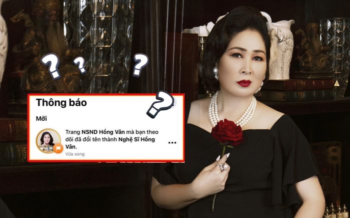 Trang fanpage chính thức của NS Hồng Vân bất ngờ đổi tên: Không còn danh hiệu NSND?