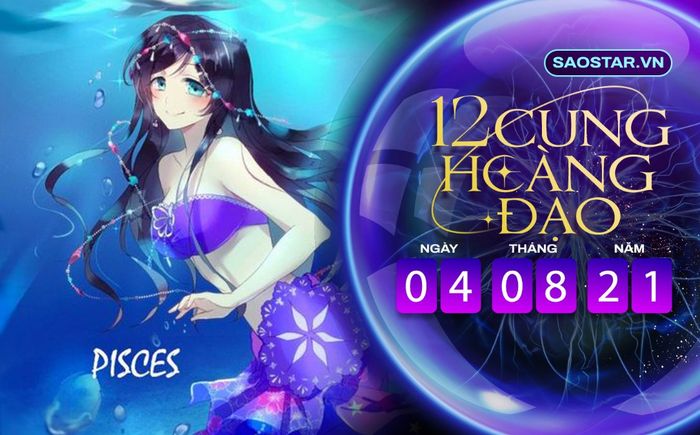 Tử vi hàng ngày 12 cung hoàng đạo thứ 4 ngày 4/8/2021: Song Ngư luôn kiếm cớ để tiêu tiền