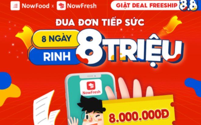 8 ưu đãi siêu chất lượng của sự kiện NowFresh 8.8 - Giật Deal Freeship