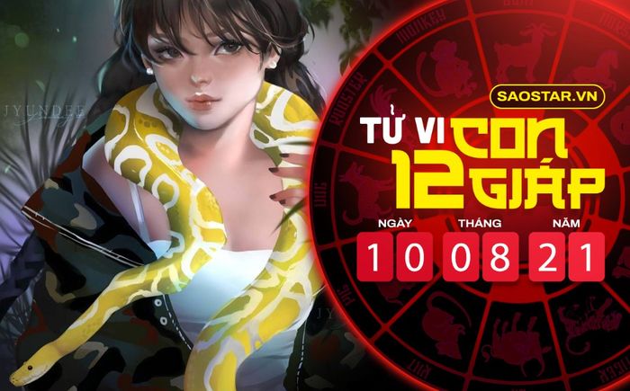 Tử vi thứ 3 ngày 10/8/2021 của 12 con giáp: Mão có quý nhân giúp đỡ, Tỵ gặp nhiều khó khăn