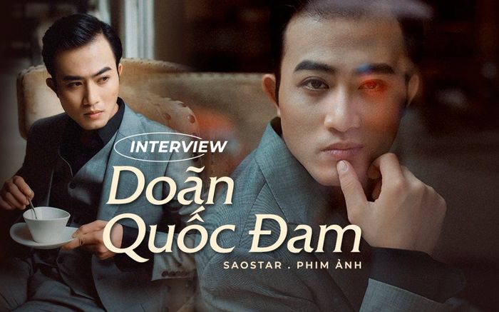 Doãn Quốc Đam:'Nhân vật phản diện khiến công chúng càng ghét, càng buồn nôn tôi càng thích'