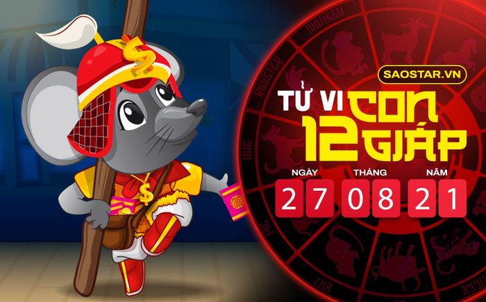 Tử vi thứ 6 ngày 27/8/2021 của 12 con giáp: Tý thu nhập tăng tiến, Tuất cẩn thận rơi vào bẫy lừa đảo