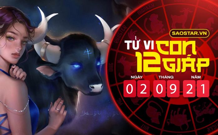 Tử vi thứ 5 ngày 2/9/2021 của 12 con giáp: Sửu dễ bị kẻ xấu lợi dụng, Tỵ đạt được kết quả mỹ mãn
