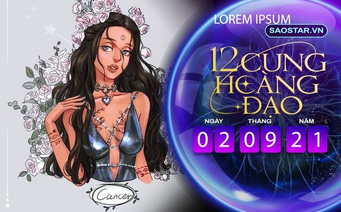 Tử vi hàng ngày 12 cung hoàng đạo thứ 5 ngày 2/9/2021: Cự Giải gặp nhiều may mắn