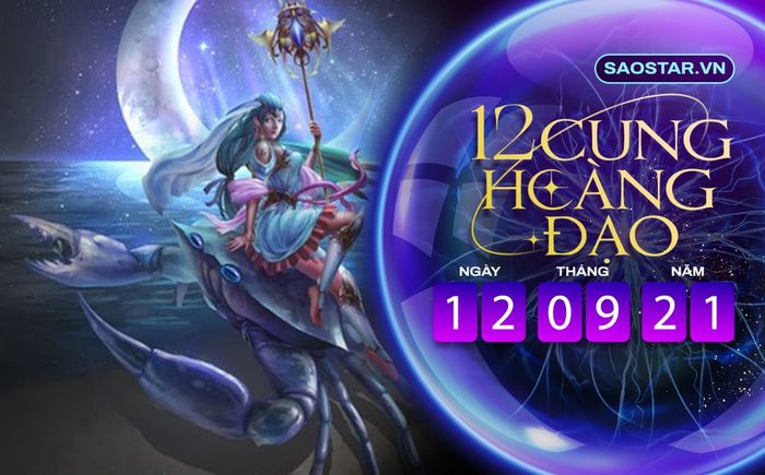 Tử vi hàng ngày 12 cung hoàng đạo chủ nhật ngày 12/9/2021: Cự Giải nhận được phần thưởng hậu hĩnh