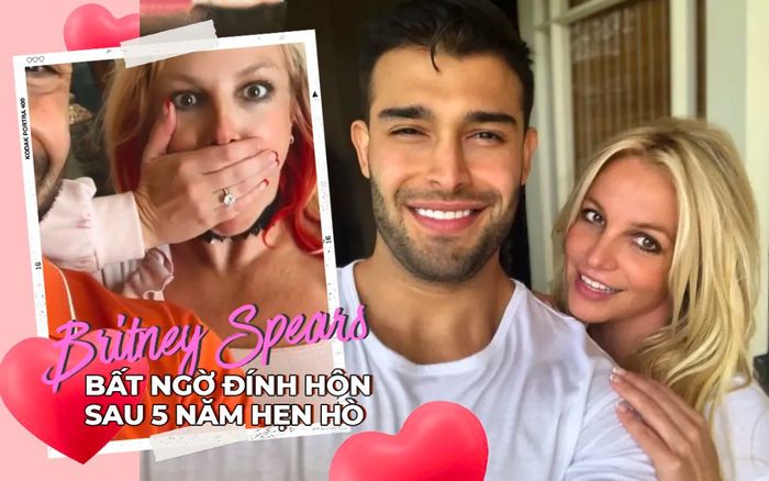 Britney Spears bất ngờ đính hôn sau 5 năm hẹn hò, fan chờ ngày đám cưới linh đình