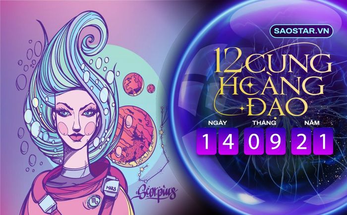 Tử vi hàng ngày 12 cung hoàng đạo thứ 3 ngày 14/9/2021: Bọ Cạp ỷ lại người khác