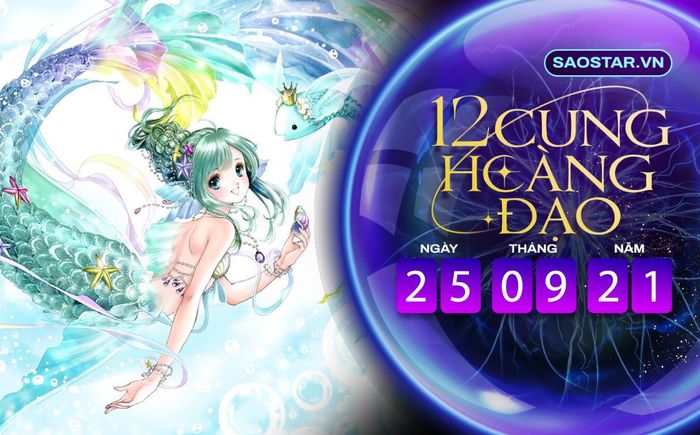 Tử vi hàng ngày 12 cung hoàng đạo thứ 7 ngày 25/9/2021: Song Ngư cần đề phòng tiểu nhân