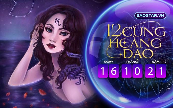 Tử vi hàng ngày 12 cung hoàng đạo thứ 7 ngày 16/10/2021: Bọ Cạp nên đề phòng 'kẻ thứ 3'