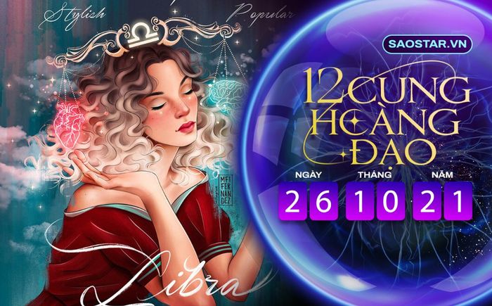 Tử vi hàng ngày 12 cung hoàng đạo thứ 3 ngày 26/10/2021: Thiên Bình gặp rắc rối