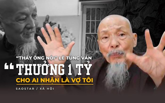 'Thầy ông nội' Tịnh Thất Bồng Lai từng tuyên bố sẽ cho cô gái dám nhận là vợ ông số tiền đến 1 tỷ đồng